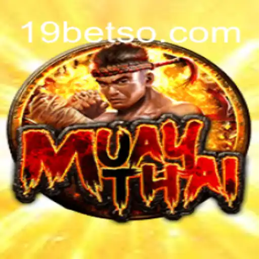 MuayThai: Uma Introdução ao Jogo e Suas Regras com 19BET.COM